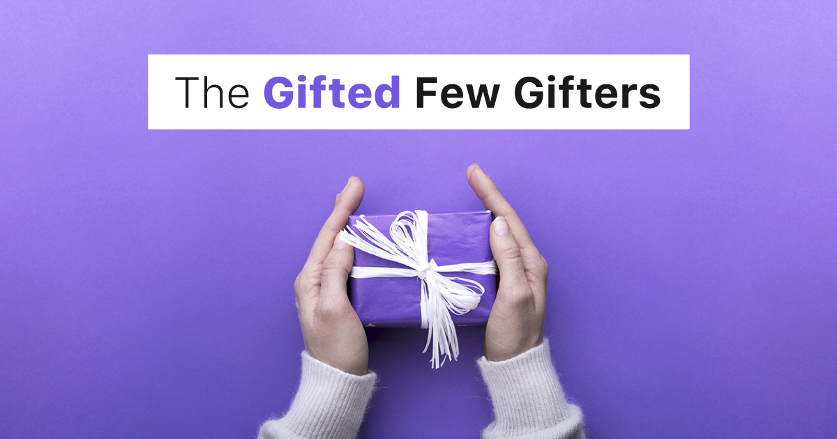 The Gifted Few Gifters